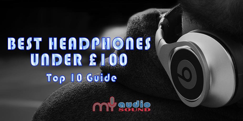 Best Headphones Under £100